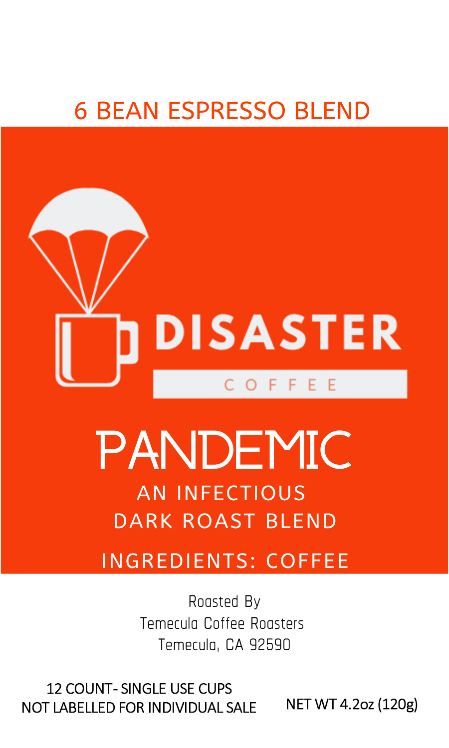 Pandemic - Dark Roast